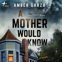 Mother Would Know - Amber Garza - audiobook