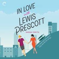In Love with Lewis Prescott - Sarah Smith - audiobook