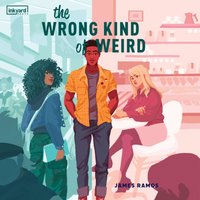 Wrong Kind of Weird - James Ramos - audiobook