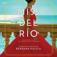 Miss del Rio - Barbara Mujica - audiobook