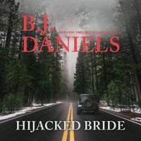 Hijacked Bride - B.J. Daniels - audiobook