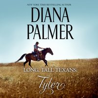 Long, Tall Texans: Tyler - Diana Palmer - audiobook