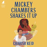 Mickey Chambers Shakes It Up - Charish Reid - audiobook