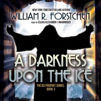 Darkness upon the Ice - William R. Forstchen - audiobook