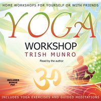 Yoga Workshop - Trish Munro - audiobook