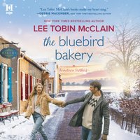 Bluebird Bakery - Lee Tobin McClain - audiobook