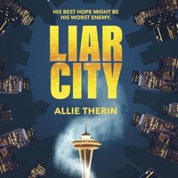 Liar City - Allie Therin - audiobook