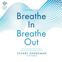 Breathe In, Breathe Out - Stuart Sandeman - audiobook