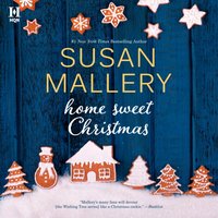 Home Sweet Christmas - Susan Mallery - audiobook