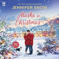 Alaska for Christmas - Jennifer Snow - audiobook