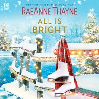 All Is Bright - RaeAnne Thayne - audiobook