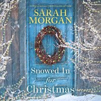 Snowed In for Christmas - Sarah Morgan - audiobook