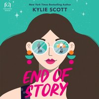End of Story - Kylie Scott - audiobook