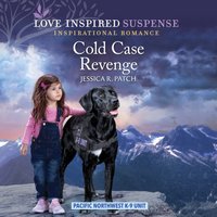 Cold Case Revenge - Jessica R. Patch - audiobook