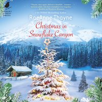 Christmas in Snowflake Canyon - RaeAnne Thayne - audiobook