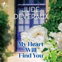 My Heart Will Find You - Jude Deveraux - audiobook