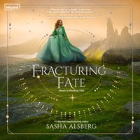 Fracturing Fate - Sasha Alsberg - audiobook