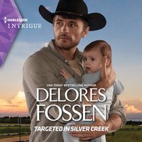 Targeted in Silver Creek - Delores Fossen - audiobook
