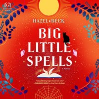 Big Little Spells - Hazel Beck - audiobook