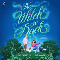 Witch is Back - Sophie H. Morgan - audiobook