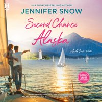 Second Chance Alaska - Jennifer Snow - audiobook