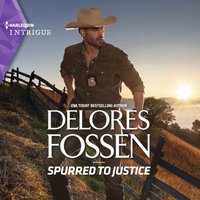 Spurred to Justice - Delores Fossen - audiobook