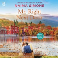 Mr. Right Next Door - Naima Simone - audiobook