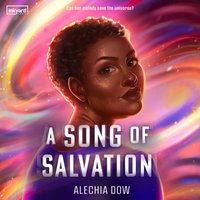 Song of Salvation - Alechia Dow - audiobook