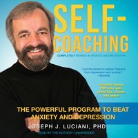 Self-Coaching, Completely Revised and Updated Second Edition - Joseph J. Luciani PhD - audiobook