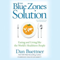 Blue Zones Solution - Dan Buettner - audiobook