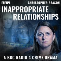 Inappropriate Relationships - Christopher Reason - audiobook