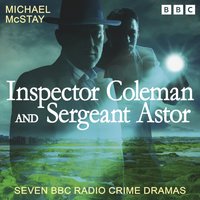 Inspector Coleman and Sergeant Astor - Michael McStay - audiobook