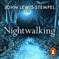 Nightwalking - John Lewis-Stempel - audiobook