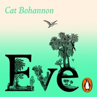Eve - Cat Bohannon - audiobook
