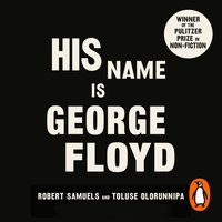 His Name Is George Floyd - Toluse Olorunnipa - audiobook