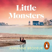 Little Monsters - Adrienne Brodeur - audiobook