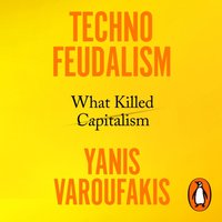 Technofeudalism - Yanis Varoufakis - audiobook