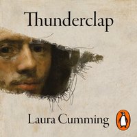 Thunderclap - Laura Cumming - audiobook