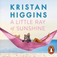 Little Ray of Sunshine - Kristan Higgins - audiobook