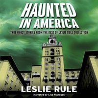 Haunted in America - Leslie Rule - audiobook
