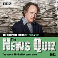 News Quiz 2022: The Complete Series 107, 108 and 109 - Andy Zaltzman - audiobook