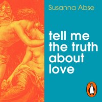 Tell Me the Truth About Love - Susanna Abse - audiobook