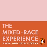 Mixed-Race Experience - Naomi Evans - audiobook