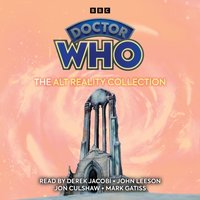 Doctor Who: The Alt Reality Collection - Peter Ling - audiobook