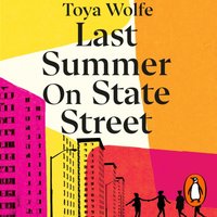Last Summer on State Street - Toya Wolfe - audiobook