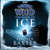 Doctor Who: The Wheel of Ice - Stephen Baxter - audiobook