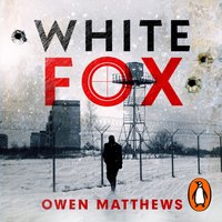 White Fox - Owen Matthews - audiobook