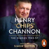 Henry 'Chips' Channon: The Diaries (Volume 3): 1943-57 - Chips Channon - audiobook