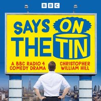 Says on the Tin - Christopher William Hill - audiobook