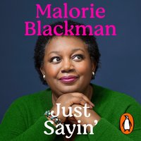 Just Sayin' - Malorie Blackman - audiobook